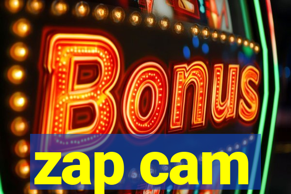 zap cam